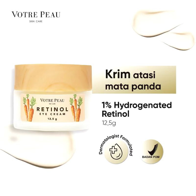 Votre Peau Retinol Eye Cream 12.5gr/Krim Mata Panda/Mengurangi Kantung mata/Perawatan Wajah/Treatment Mata
