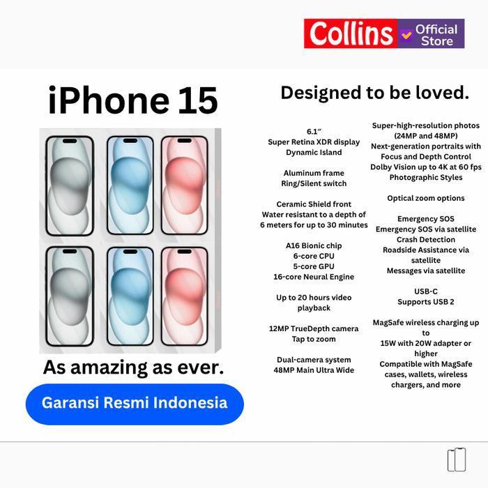 [COLLINS] APPLE IPHONE 15 128GB 256GB 512GB A16 BIONIC CPU 6C / GPU 5C GARANSI RESMI APPLE INDONESIA ORIGINAL DAN TERPERCAYA