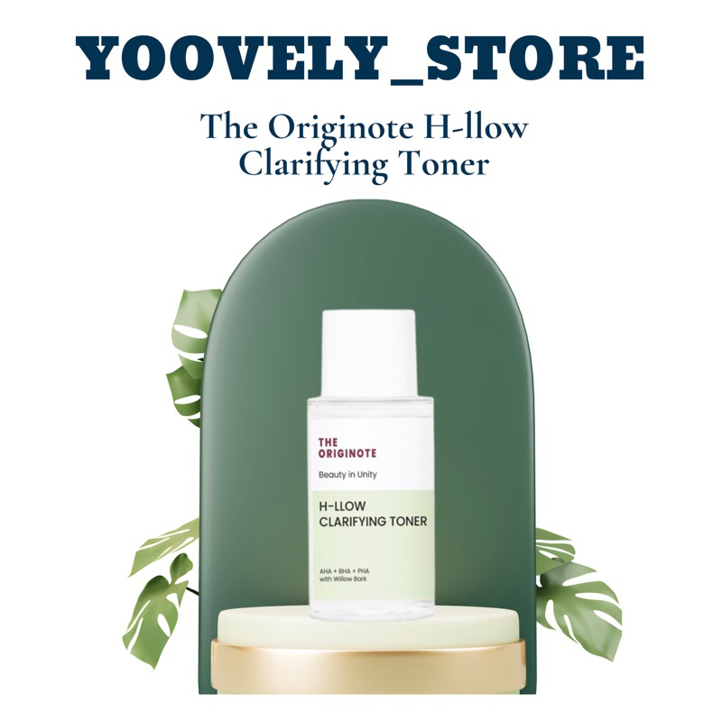 THE ORIGINOTE H-llow Clarifying Toner 80ml AHA + BHA + PHA with Willow Bark untuk Eksfoliasi dan Melembabkan Wajah