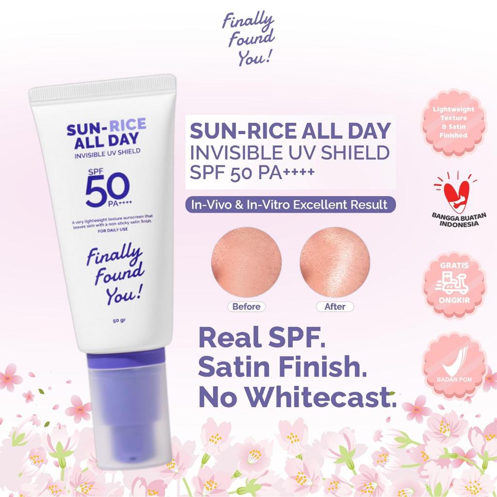 FINALLY FOUND YOU! FFY SUN-RICE ALL DAY Invisible UV Shield SPF 50 PA++++ 50ml