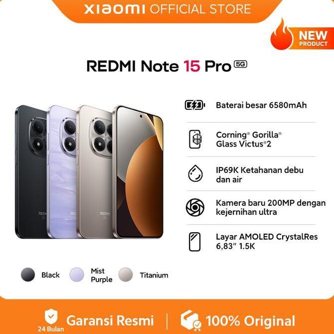 XIAOMI REDMI NOTE 15 PRO 5G (8/256GB) (12/512GB) [XIAOMI OFFICIAL STORE] ORIGINAL DAN TERPERCAYA