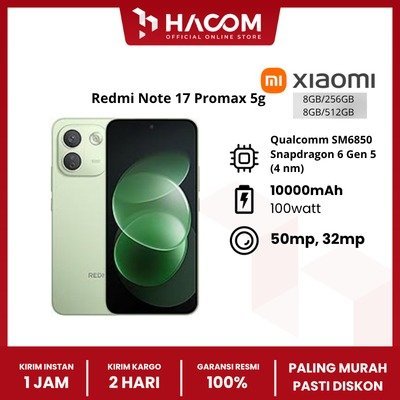 Xiaomi Redmi Note 17 Pro Max 5G 8GB/256GB dan 8GB/512GB Garansi Resmi Xiaomi 1 Tahun
